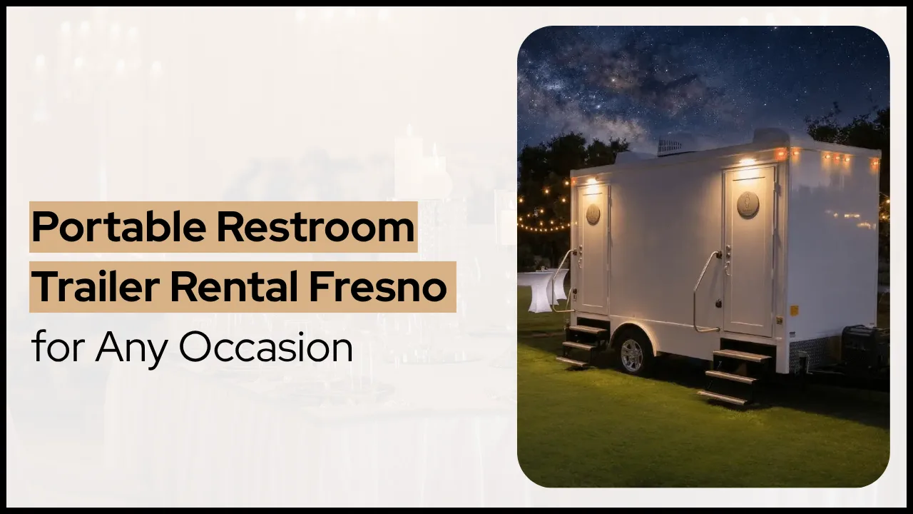 restroom rental fresno